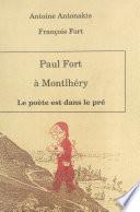 Paul Fort à Montlhéry : le poète est dans le pré