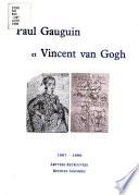 Paul Gauguin et Vincent van Gogh, 1887-1888