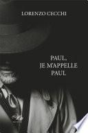 Paul, je m'appelle Paul