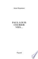 Paul-Louis Courier, vies--