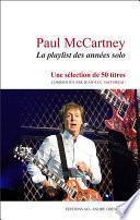 Paul McCartney : La playlist des années solo
