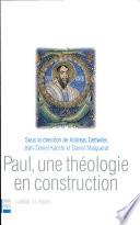 Paul, une théologie en construction