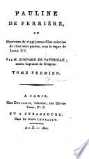 Pauline de Ferrière, ou Histoire de vingt jeunes filles enlevées de chez leurs parens, sous le règne de Louis XV.