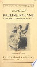 Pauline Roland, socialisme et féminisme au XIXe siècle