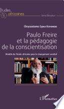 Paulo Freire et la pédagogie de la conscientisation