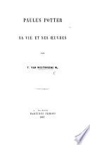 Paulus Potter, sa vie et ses oeuvres