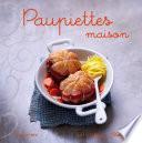 Paupiettes maison - Variations gourmandes
