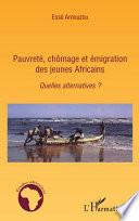 Pauvreté, chômage et émigration des jeunes Africains
