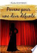 Pavane pour une diva défunte