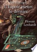 Pax Europæ - L’Espoir meurt le dernier