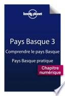 Pays basque 3 - Comprendre le Pays basque et Pays basque pratique