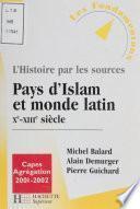 Pays d'Islam et le monde latin (Xe-XIIIe siècle)