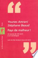 Pays de malheur !