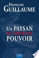 Paysan au cœur du pouvoir