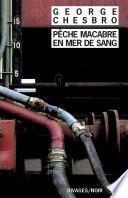 Pêche macabre en mer de sang