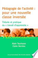 Pédagogie de l'activité : pour une nouvelle classe inversée