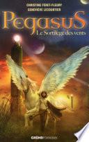 Pegasus T2 - Le sortilège des vents