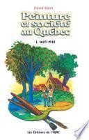 Peinture société au Québec (1608-1948)