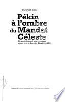 Pékin à l'ombre du Mandat Céleste