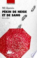 Pékin de neige et de sang