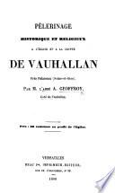 Pelerinage historique et religieux à l'église et à la crypte de Vanhallan, etc