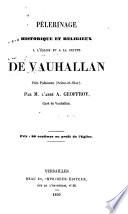 Pèlerinage historique et religieux à l'église et à la crypte de Vauhallan, près Palaiseau (Seine-et-Oise)