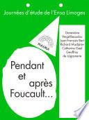 Pendant et après Foucault