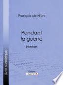 Pendant la guerre