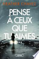 Pense à ceux que tu aimes