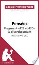 Pensées de Blaise Pascal - Fragments 425 et 430 : le divertissement