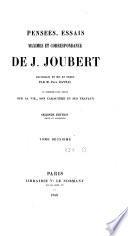 Pensées, essais, maximes et correspondance de J. Joubert