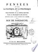 Pensées sur la tactique et la stratégique ou vrais principes de la science militaire