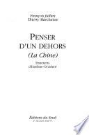 Penser d'un dehors (la Chine)