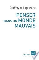 Penser dans un monde mauvais
