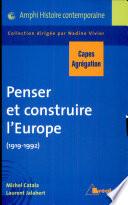 Penser et construire l'Europe