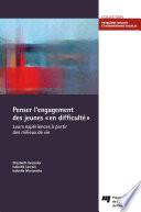 Penser l'engagement des jeunes « en difficulté »