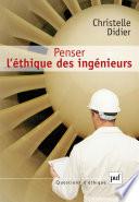 Penser l'éthique des ingénieurs