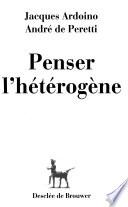 Penser l'hétérogène