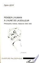 Penser l'humain à l'aune de la douleur