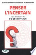 Penser l'incertain