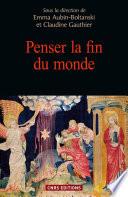 Penser la fin du monde