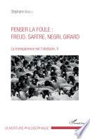 Penser la foule : Freud, Sartre, Negri, Girard
