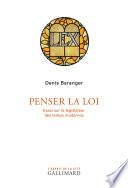 Penser la loi. Essai sur le législateur des temps modernes
