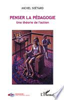 Penser la pédagogie