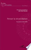 Penser la réconciliation