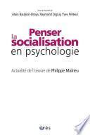 Penser la socialisation en psychologie