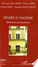 Penser le nazisme