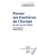 Penser les frontières de l'Europe du XIXe au XXIe siècle