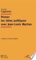 Penser les idées politiques avec Jean-Louis Martres