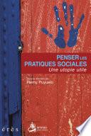 Penser les pratiques sociales